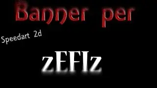 Speedart  Banner 2D per zEFIz