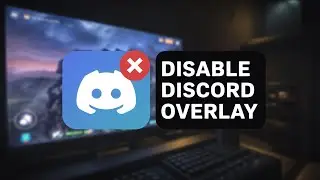 How to Remove Discord Overlay from Game – Step by Step Guide!