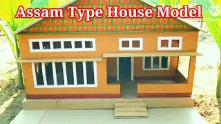 Assam Type House Model