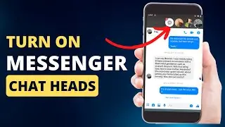 How To Enable Messenger Chat Heads | Enable Messenger Chat Head | Turn On Chat Heads On Messenger