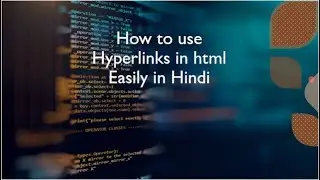 How to use Hyperlinks in Html in Hindi