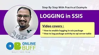 SSIS Logging | SSIS Logging To SQL Server Table | SSIS Error Logging