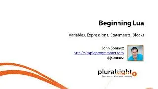 13 -  Introduction to Lua Variables, Statements, Expressions and Blocks