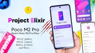 (Miatoll) Project Elixir v3.11 for Poco M2 Pro Review, MIUI Gallery, MIUI Camera, Dolby, 90Fps 🔥