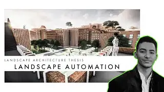 Landscape Architecture Thesis / Landscape Automation