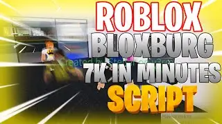 BLOXBURG | HACK/SCRIPT | AUTO FARM | GET 7K IN MINUTES *NOT PATCHED* WORKING 2020.