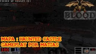 Matias juega Blood (edición random) mapa Haunted Castle