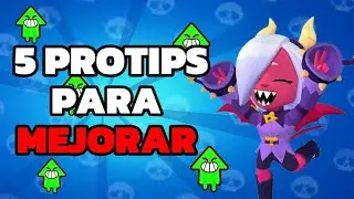 5 PROTIPS PARA MEJORAR EN ⭐BRAWL STARS⭐