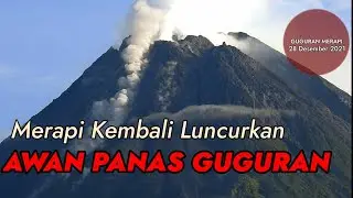 Gunung merapi hari ini kembali mengeluarkan awan panas guguran