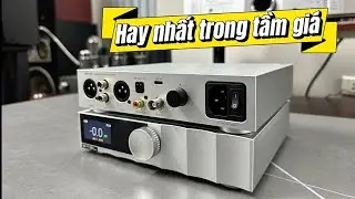 SMSL D200 - DAC NÀY CÓ GÌ MÀ SAO AI CŨNG KHEN ?