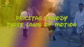 Pricetag Parody | Three laws of motion
