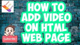 HOW TO ADD A VIDEO ON HTML WEB PAGE TUTORIAL