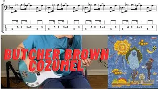 Butcher Brown - COZUMEL (Bass Cover Play along with Notation and Tab)