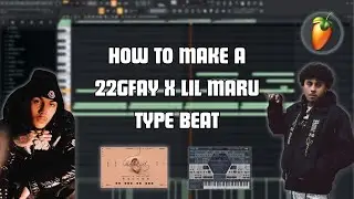 How to make a 22GFay x Lil Maru Type Beat 2023 | FL Studio  @KhaledBeatz92