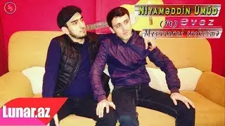 Niyameddin Umud ft Evez - Meyxaneni terketme 2018