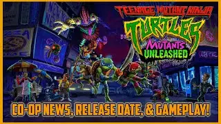 TMNT: Mutants Unleashed | Co-op News, Release Date, & Trailer Reaction