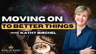 8/3/2024 Apostle Kathy Bichsel: Moving onto Better Things
