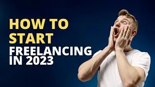 How to start Freelancing in |2023|