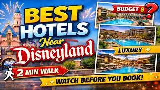 5 BEST Hotels Near Disneyland 🏰 Stay Here, Not There! 