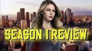 What an AWFUL Start!!! - Supergirl Season 1 Review
