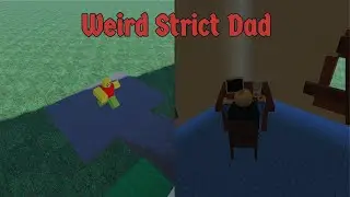 Playing The New Horror Game WEIRD STRICT DAD (Roblox)