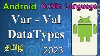 Var, Val Data type in Kotlin | Explanation in Tamil language