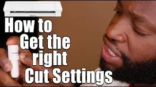 Silhouette Cameo 4 How to find the right cut settings