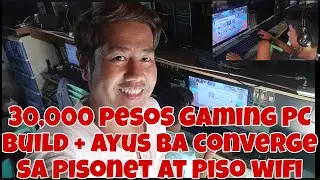 30000 PESOS GAMING PC BUILD + OK BA CONVERGE SA PISONET AT PISO WIFI +ILAN MBPS 12 UNITS AT PISOWIFI