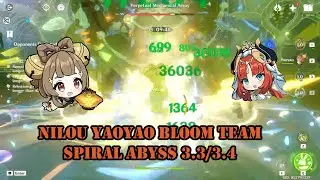 Nilou Yaoyao Bloom Team - Spiral Abyss 12-1-1 [3.3/3.4]