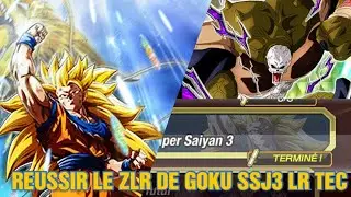 Reussir le Zlr de GOKU ssj3 lr tec en team ressuscité - Dokkanbattle
