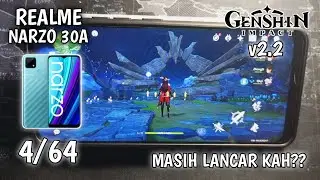 GENSHIN IMPACT V2.2 REALME NARZO 30A! MASIH LANCAR KAH?? - Genshin Impact