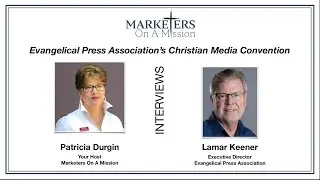 MM#238 Evangelical Press Association Executive Director Lamar Keener