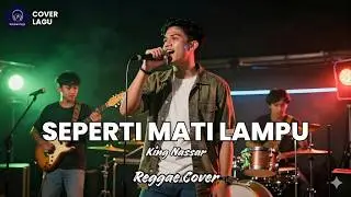 🎵 Seperti Mati Lampu – Nassar | SKA Reggae Cover | Katakan Saja