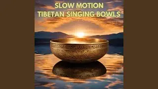 Tibetan Singing Bowls in slow motion