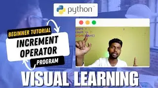 Python Increment Operator? What You Need to Know! - Beginner Tutorial