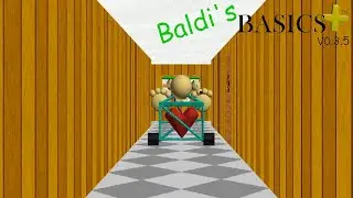 1st Prize breaks window | Baldi's Basics Plus V0.3.5
