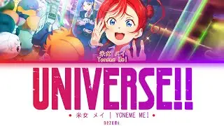 [Solo Ver.] UNIVERSE!! — Yoneme Mei — Lyrics (KAN/ROM/ENG/ESP).