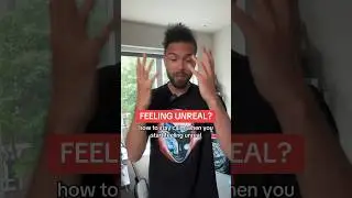 How to be CALM when you’re feeling UNREAL (DPDR)