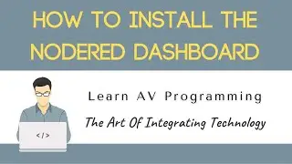 NodeRED & Raspberry Pi Part 11: How To Install The NodeRED Dashboard