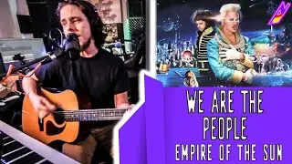 We Are The People - Empire Of The Sun (Acoustic Cover) [Twitch Live Learn]