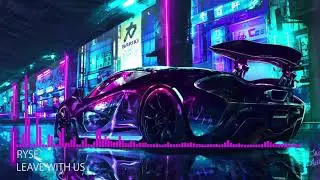[Mid-Tempo] Ryse - Leave With US [CMP Exclusive]