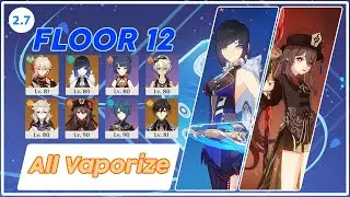 C0 Yelan Vapo & C1 Hu tao Vapo | Spiral Abyss 2.7 Floor 12