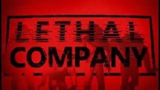 💥РЕАЛЬНАЯ КОМПАНИЯ (lethal company). стрим общение !команды !сервер