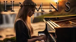 Relaxing Hymns for Stress Relief  & Peaceful Mind 🎵 Soothing Hymn Music to Unwind