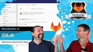 GitLab: DevSecOps: Part 2/12: Introduction to GitLab
