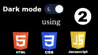 How to make Dark/Light theme toggle button using HTML, CSS & JavaScript || Part -2 | Web Development