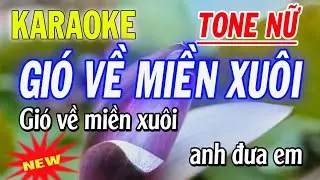 Karaoke Gió Về Miền Xuôi - Tone Nữ - Karaoke Thanh Trà