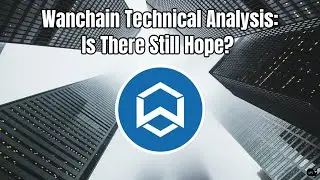 Wanchain: Technical Analysis & Price Prediction