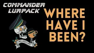Where have I been? Whats to come?