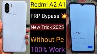 Redmi A2 A1 FRP Bypass Android 13 | New Trick | Redmi A2 Google Account Bypass Without Pc| 100% Work